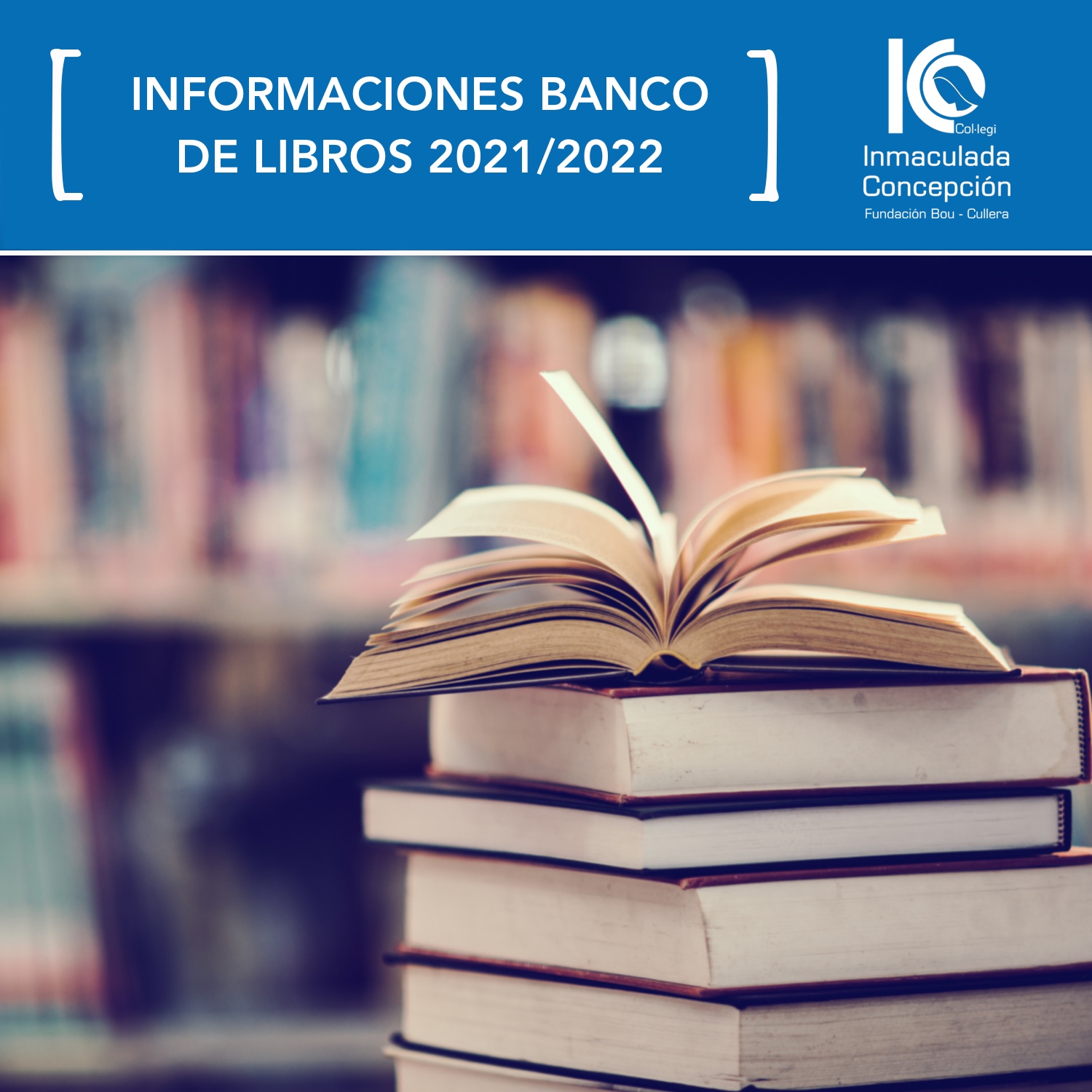 Lee más sobre el artículo Banco de Libros 2021/2022